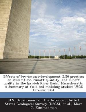 Effects of Low-Impact-Development (Lid) Practices on Streamflow, Runoff Quantity, and Runoff Quality in the Ipswich River Basin, Massachusetts: A Summ image number 0