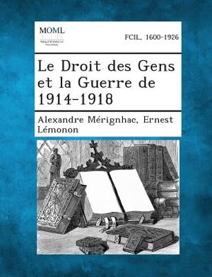 Le Droit Des Gens Et La Guerre de 1914-1918 image number 0