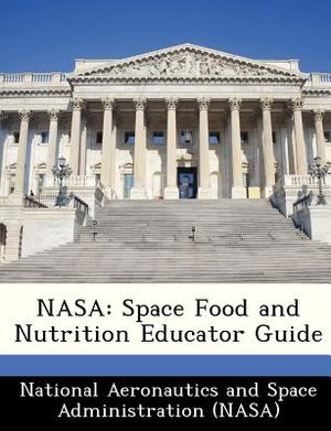 NASA: Space Food and Nutrition Educator Guide image number 0