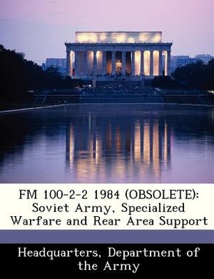 FM 100-2-2 1984 (Obsolete): Soviet Army, Specialized Warfare and Rear Area Support image number 0
