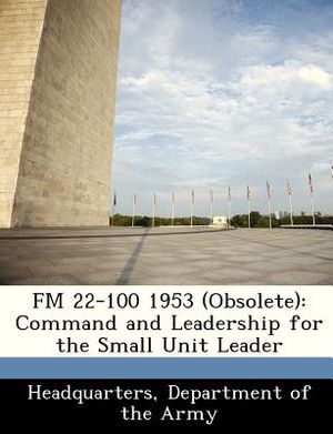 FM 22-100 1953 (Obsolete): Command and Leadership for the Small Unit Leader image number 0