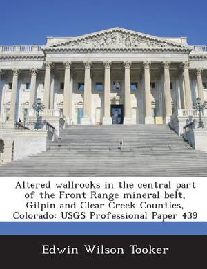 Altered Wallrocks in the Central Part of the Front Range Mineral Belt, Gilpin and Clear Creek Counties, Colorado: Usgs Professional Paper 439 image number 0