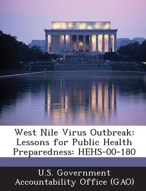 West Nile Virus Outbreak: Lessons for Public Health Preparedness: Hehs-00-180 image number 0