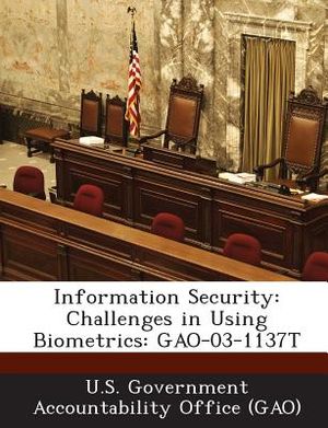 Information Security: Challenges in Using Biometrics: Gao-03-1137t image number 0