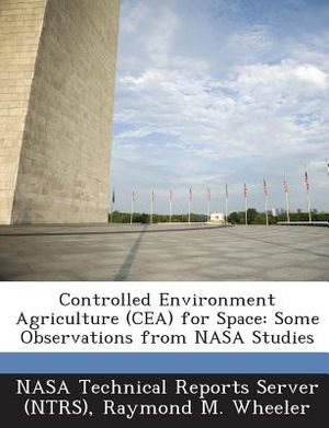 Controlled Environment Agriculture (Cea) for Space: Some Observations from NASA Studies image number 0
