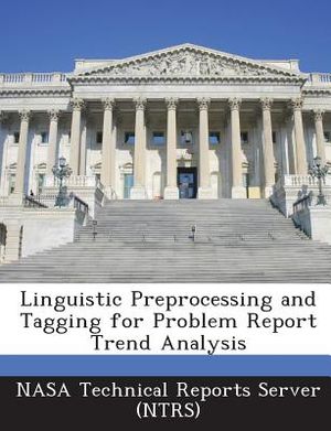 Linguistic Preprocessing and Tagging for Problem Report Trend Analysis image number 0
