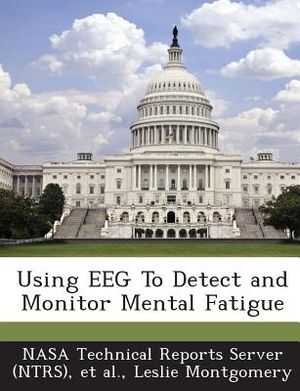 Using Eeg to Detect and Monitor Mental Fatigue image number 0