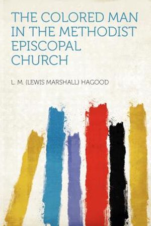 The Colored Man in the Methodist Episcopal Church image number 0