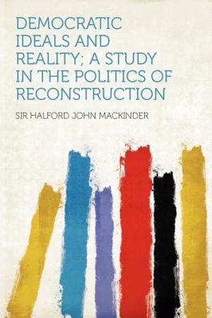 Democratic Ideals and Reality; A Study in the Politics of Reconstruction image number 0