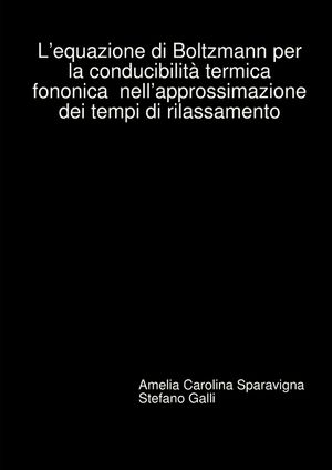 L'equazione di Boltzmann per la conducibilit&agrave; termica fononica nell'approssimazione dei tempi di rilassamento image number 0