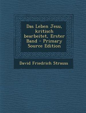 Das Leben Jesu, Kritisch Bearbeitet, Erster Band image number 0