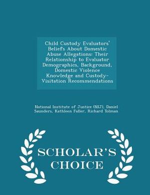 Child Custody Evaluators' Beliefs about Domestic Abuse Allegations: Their Relationship to Evaluator Demographics, Background, Domestic Violence Knowle image number 0
