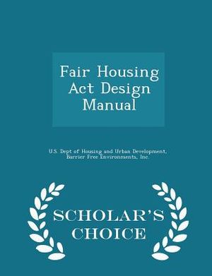 Fair Housing ACT Design Manual - Scholar's Choice Edition image number 0