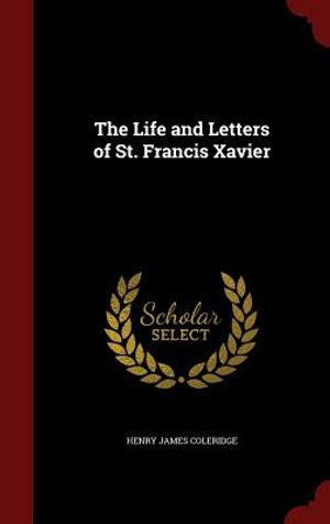 The Life and Letters of St. Francis Xavier image number 0