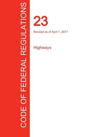 Cfr 23, Highways, April 01, 2017 (Volume 1 of 1) image number 0