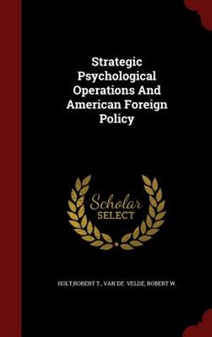 Strategic Psychological Operations and American Foreign Policy image number 0