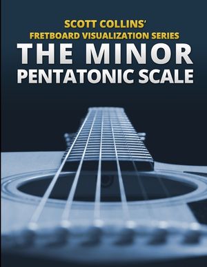 Scott Collins' Fretboard Visualization Series: The Minor Pentatonic Scale image number 0