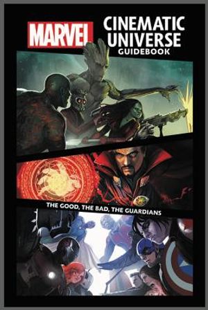 Marvel Cinematic Universe Guidebook: The Good, the Bad, the Guardians image number 0