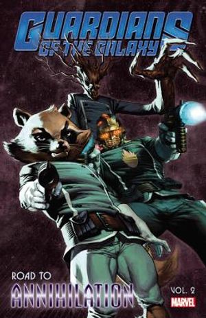 Guardians of the Galaxy: Road to Annihilation, Volume 2 image number 0