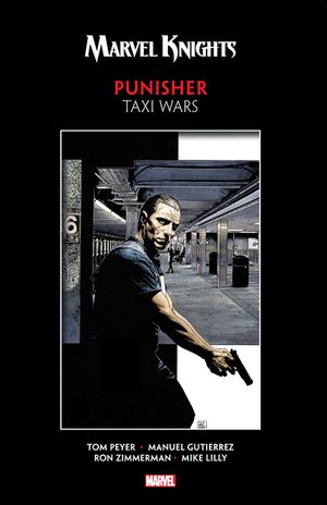 Marvel Knights Punisher by Peyer & Gutierrez: Taxi Wars image number 0