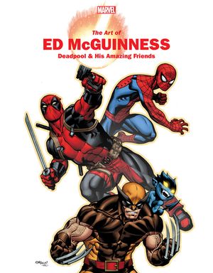 Marvel Monograph: The Art of Ed McGuinness &iquest; Deadpool & His Amazing Friends image number 0