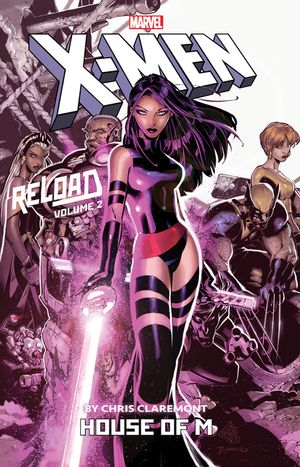 X-Men: Reload by Chris Claremont Vol. 2: House of M image number 0