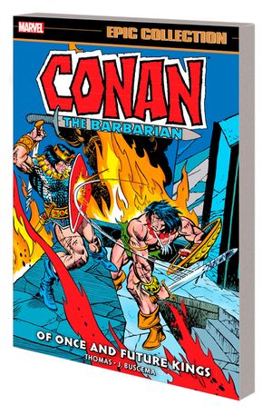 Conan the Barbarian Epic Collection: The Original Marvel Years - Of Once and Future Kings image number 0