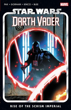 Star Wars: Darth Vader by Greg Pak Vol. 9 - Rise of the Schism Imperial image number 0