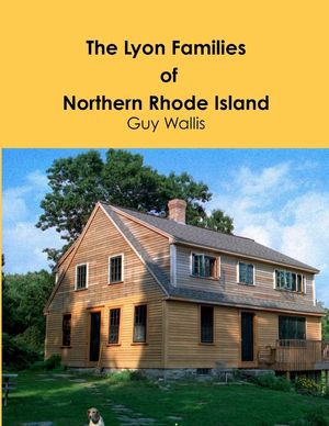 The Lyon Families of Northern Rhode Island image number 0
