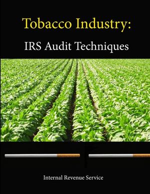 Tobacco Industry: IRS Audit Techniques Guide image number 0