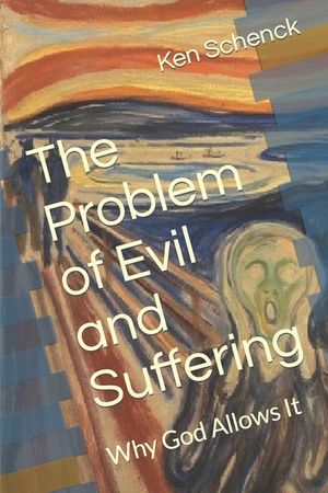 The Problem of Evil and Suffering: Why God Allows It image number 0