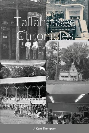 Tallahassee Chronicles: The Rest of the Story image number 0