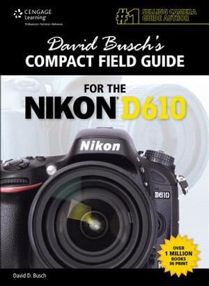 David Busch's Compact Field Guide for the Nikon D610 image number 0