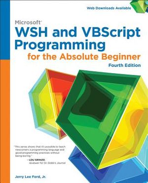 Microsoft WSH and VBScript Programming for the Absolute Beginner image number 0