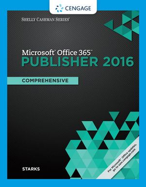 Shelly Cashman Series Microsoft Office 365 & Publisher 2016: Comprehensive, Loose-Leaf Version image number 0