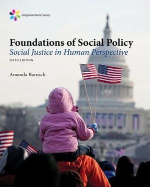 Empowerment Series: Foundations of Social Policy: Social Justice in Human Perspective image number 0