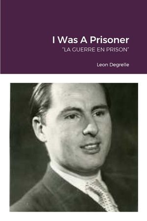 I Was A Prisoner: "La Guerre En Prison" image number 0