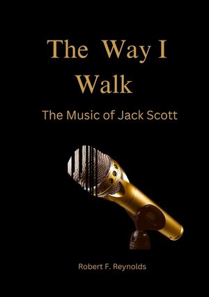 The Way I Walk: The Music of Jack Scott image number 0