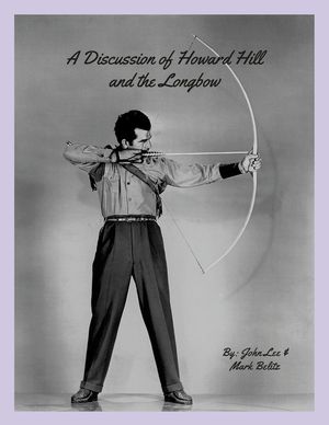 A Discussion of Howard Hill and the Longbow image number 0