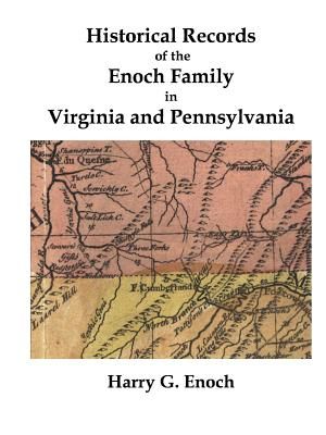 Historical Records of the Enoch Family in Virginia and Pennsylvania image number 0