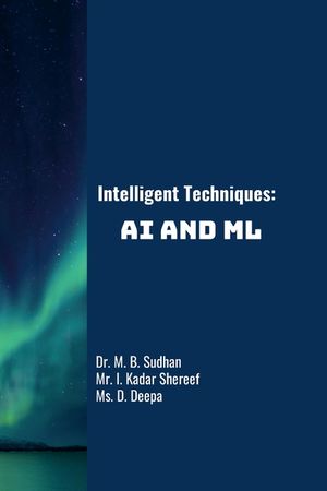 Intelligent Techniques: AI and ML image number 0