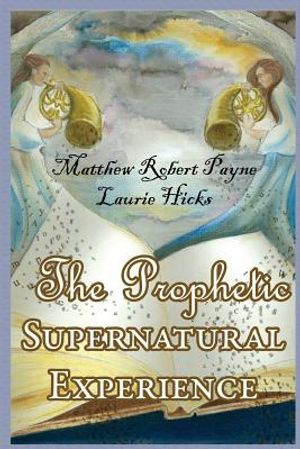 The Prophetic Supernatural Experience image number 0