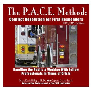 The P.A.C.E. Method: Conflict Resolution for First Responders: FIRE/EMS Edition image number 0