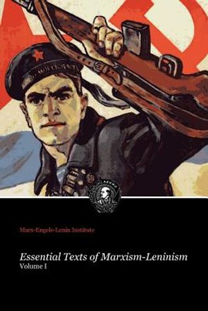 Essential Texts of Marxism-Leninism image number 0