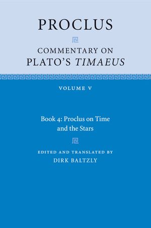 Proclus: Commentary on Plato's Timaeus: Volume 5, Book 4 image number 0