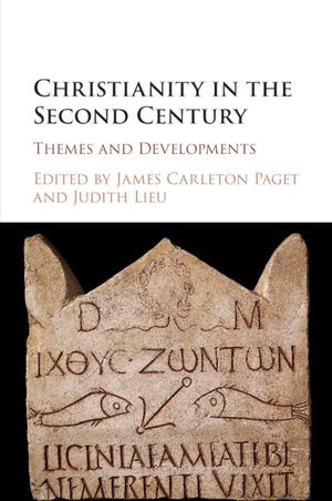 Christianity in the Second Century: Themes and Developments image number 0