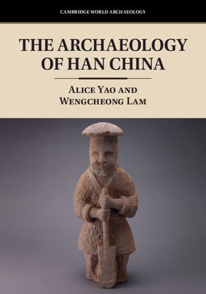 The Archaeology of Han China image number 0