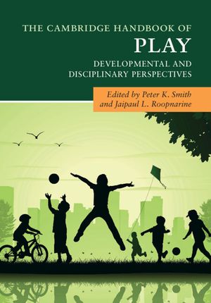 The Cambridge Handbook of Play: Developmental and Disciplinary Perspectives image number 0