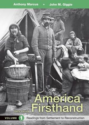 America Firsthand, Volume 1: Readings from Settlement to Reconstruction image number 0