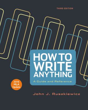 How to Write Anything with 2016 MLA Update: A Guide and Reference image number 0